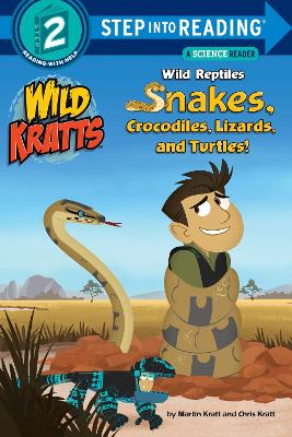 Wild Reptiles Snakes, Crocodiles, Lizards And Turtles Step Into Reading Lvl 2 book