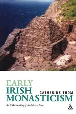 Early Irish Monasticism by Dr. Catherine Thom