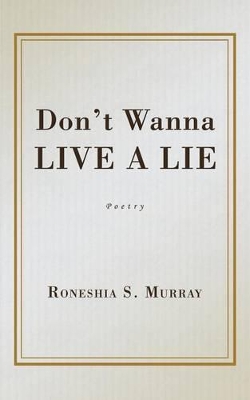 Don't Wanna Live A Lie book