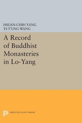 A Record of Buddhist Monasteries in Lo-Yang by Hsüan-chih Yang