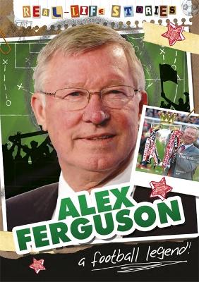Real-life Stories: Alex Ferguson book