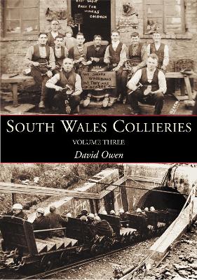South Wales Collieries by David Owen