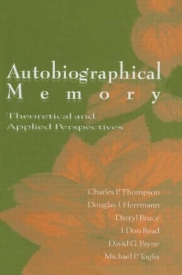 Autobiographical Memory by Charles P. Thompson