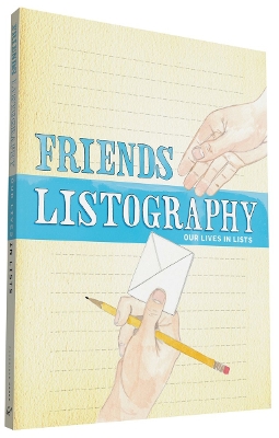 Friends Listography: Our Lives in Lists book