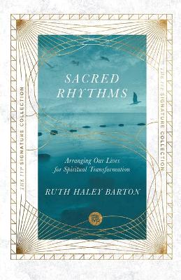 Sacred Rhythms – Arranging Our Lives for Spiritual Transformation book