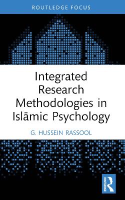 Integrated Research Methodologies in Islāmic Psychology book