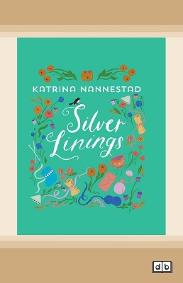 Silver Linings by Katrina Nannestad