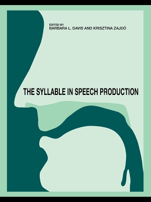 The The Syllable in Speech Production: Perspectives on the Frame Content Theory by Barbara L. Davis