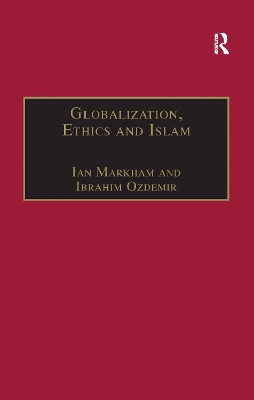 Globalization, Ethics and Islam: The Case of Bediuzzaman Said Nursi by Ibrahim Ozdemir
