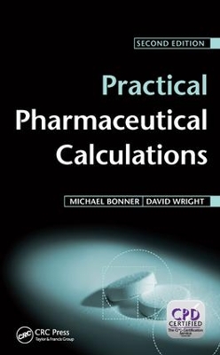 Practical Pharmaceutical Calculations, Second Edition by Michael Bonner