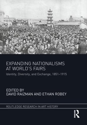 Expanding Nationalisms at World's Fairs by David Raizman