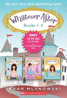 Whatever After Books 1-3 book