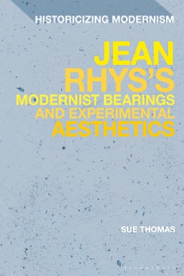 Jean Rhys's Modernist Bearings and Experimental Aesthetics book