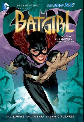 Batgirl HC Vol 01 The Darkest Reflection ( The New 52 ) book