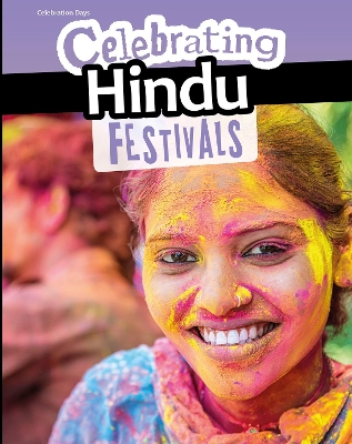 Celebrating Hindu Festivals by Liz Miles