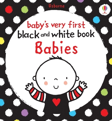 Baby's Very First Black and White Book Babies book