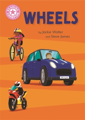 Reading Champion: Wheels: Independent Reading Pink 1B Non-fiction by Jackie Walter