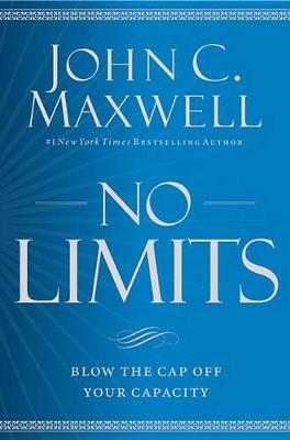 No Limits by John C. Maxwell
