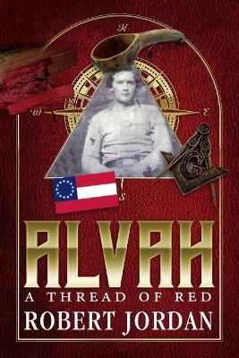 Alvah: A Thread of Red by Robert Jordan