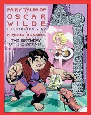 The The Fairy Tales of Oscar Wilde by P. Craig Russell