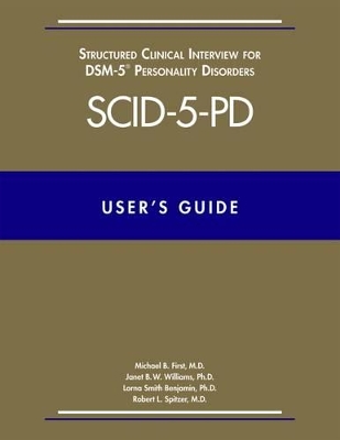 User's Guide for the Structured Clinical Interview for DSM-5 Personality Disorders (SCID-5-PD) book