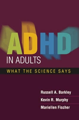 ADHD in Adults by Russell A. Barkley
