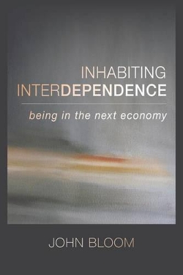 Inhabiting Interdependence book