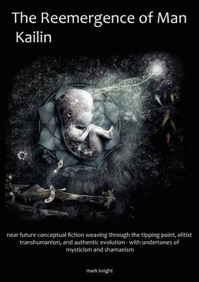 Reemergence of Man, Kailin book