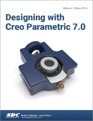 Designing with Creo Parametric 7.0 book
