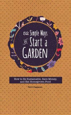 52 Simple Ways to Start a Garden book