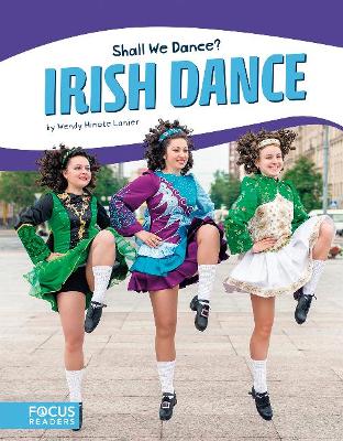 Shall We Dance? Irish Dance by Wendy Hinote Lanier