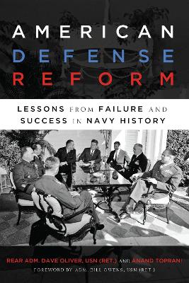 American Defense Reform: Lessons from Failure and Success in Navy History book