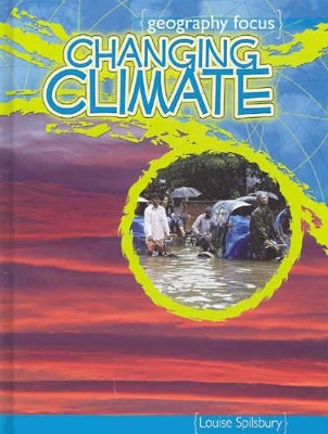 Changing Climate by Louise Spilsbury