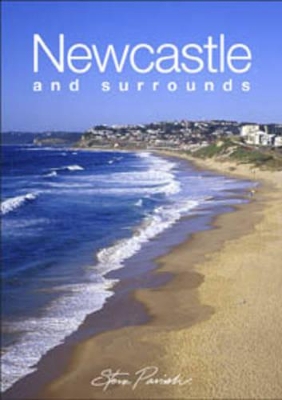 Newcastle and Surrounds, Australia book