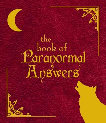 The Book Of Paranormal Answers by Various Authors