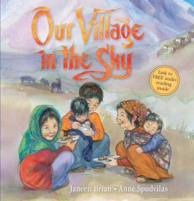 Our Village in the Sky by Janeen Brian