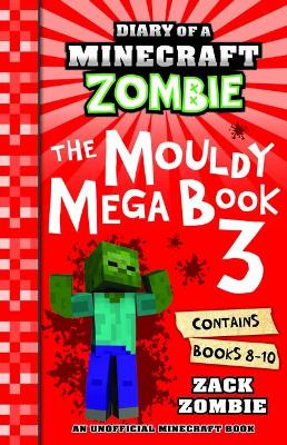 The Mouldy Mega Book 3 (Diary of a Minecraft Zombie) book