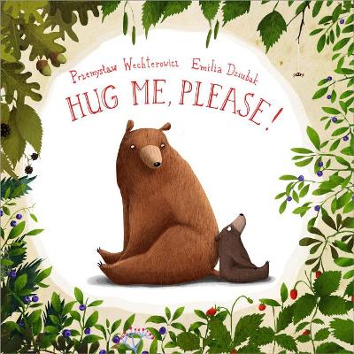 Hug Me, Please! by Przemyslaw Wechterowicz