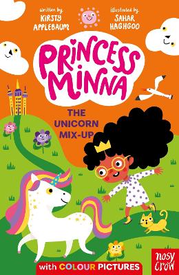 Princess Minna: The Unicorn Mix-Up by Kirsty Applebaum
