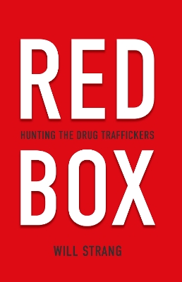 Red Box: Hunting the Drug Traffickers book
