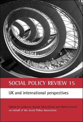 Social Policy Review 15: UK and international perspectives by Catherine Bochel