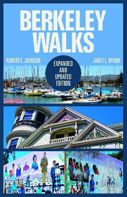 Berkeley Walks by Robert E. Johnson