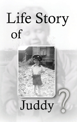 Life Story Of Juddy? book