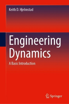 Engineering Dynamics: A Basic Introduction book