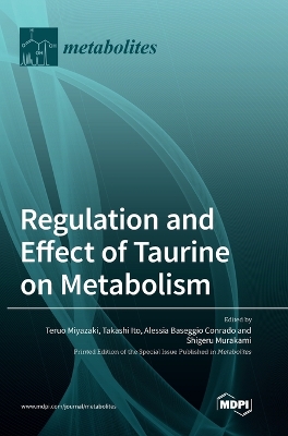 Regulation and Effect of Taurine on Metabolism book