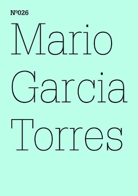 Mario Garcia Torres: Einige Fragen hinsichtlich des Zögerns bei der Entscheidung, eine Flasche Wein oder einen Blumenstrauß mitzubringen book