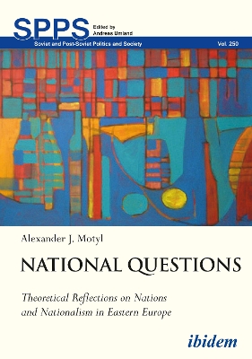 National Questions: Theoretical Reflections on Nations and Nationalism in Eastern Europe book