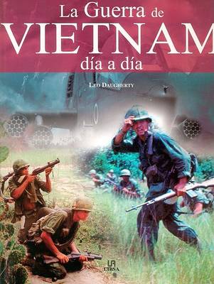 La Guerra de Vietnam Dia a Dia book