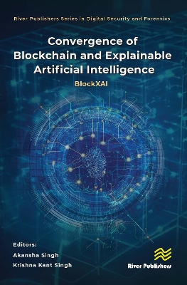 Convergence of Blockchain and Explainable Artificial Intelligence: BlockXAI book