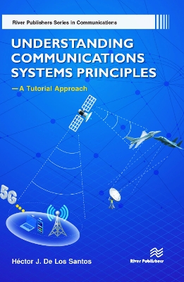 Understanding Communications Systems Principles—A Tutorial Approach book